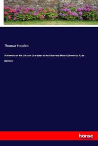 Produktbild: A Memoir on the Life and Character of the Reverend Prince Demetrius A. de Gallitzin