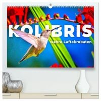 Produktbild: Kolibris - wahre Luftakrobaten (hochwertiger Premium Wandkalender 2027 DIN A2 quer), Kunstdruck in Hochglanz