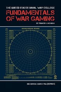 Produktbild: The United States Naval War College Fundamentals of War Gaming