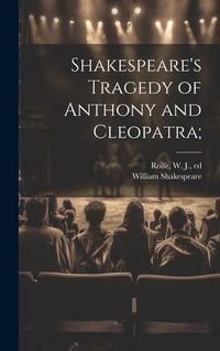 Produktbild: Shakespeare's Tragedy of Anthony and Cleopatra;