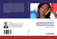 Produktbild: Synthesis, Spectral and Microbial Study of Novel Hetrocyclic Compounds