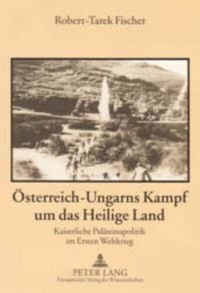 Produktbild: &Ouml;sterreich-Ungarns Kampf um das Heilige Land