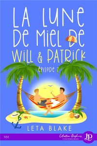 Produktbild: La lune de miel de will patrick