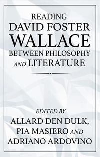 Produktbild: Reading David Foster Wallace between philosophy and literature