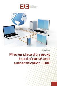 Produktbild: Mise en place d'un proxy Squid s&eacute;curis&eacute; avec authentification LDAP