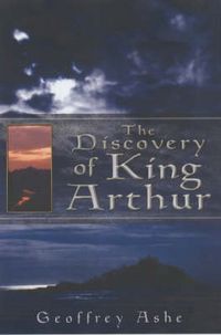Produktbild: Ashe, G: The Discovery of King Arthur