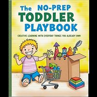 Produktbild: The No-Prep Toddler Playbook: Creative Learning with Everyday Things You Already Own