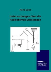Produktbild: Untersuchungen &uuml;ber die Radioaktiven Substanzen