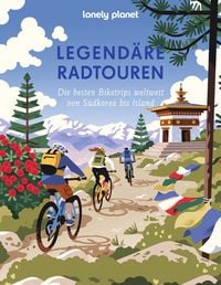 Produktbild: Lonely Planet Legend&auml;re Radtouren