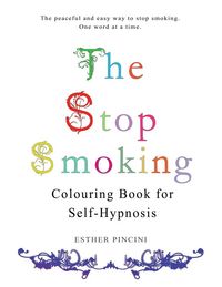 Produktbild: The Stop Smoking Colouring Book for Self-Hypnosis
