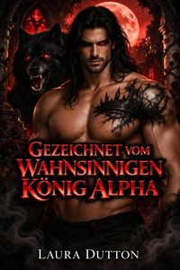 Produktbild: Gezeichnet vom Wahnsinnigen K&ouml;nig Alpha