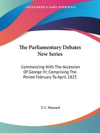Produktbild: Hansard, T: Parliamentary Debates New Series