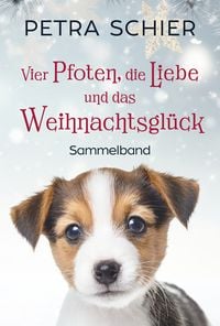 Produktbild: Vier Pfoten, die Liebe und das Weihnachtsgl&uuml;ck