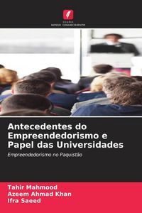 Produktbild: Antecedentes do Empreendedorismo e Papel das Universidades