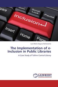 Produktbild: The Implementation of e-Inclusion in Public Libraries