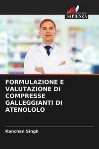 Produktbild: Formulazione E Valutazione Di Compresse Galleggianti Di Atenololo