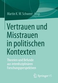 Produktbild: Vertrauen und Misstrauen in politischen Kontexten