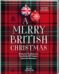 Bild vom Artikel A Merry British Christmas. Britische Traditionen. Festliche DIY-Ideen. Typische Rezepte vom Autor Anja Amlang