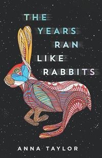 Produktbild: The Years Ran Like Rabbits