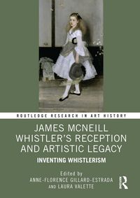 Produktbild: James McNeill Whistler's Reception and Artistic Legacy
