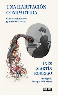 Produktbild: Una habitaci&oacute;n compartida : conversaciones con grandes escritoras