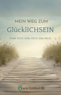 Produktbild: Mein Weg zum Gl&uuml;cklICHSEIN