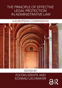 Produktbild: The Principle of Effective Legal Protection in Administrative Law