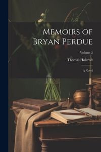 Produktbild: Memoirs of Bryan Perdue; a Novel; Volume 2