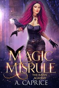 Produktbild: Magic Misrule (The Raven Academy, #3)