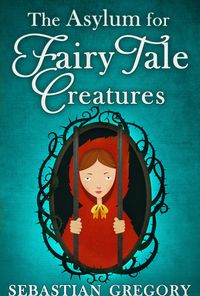 Produktbild: The Asylum For Fairy-Tale Creatures