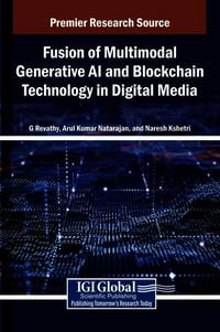 Produktbild: Fusion of Multimodal Generative AI and Blockchain Technology in Digital Media
