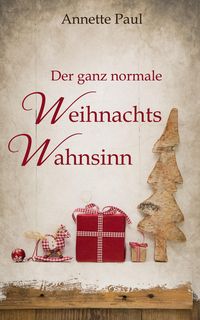Produktbild: Der ganz normale Weihnachtswahnsinn