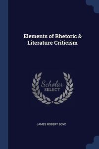 Produktbild: Elements of Rhetoric & Literature Criticism