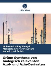 Produktbild: Gr&uuml;ne Synthese von biologisch relevanten Azol- und Azin-Derivaten