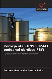 Produktbild: Korozja stali UNS S82441 poddanej obr&oacute;bce FSW
