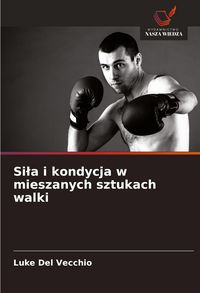Produktbild: Si&iquest;a i kondycja w mieszanych sztukach walki