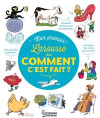Produktbild: Mon premier Larousse des comment c'est fait ?
