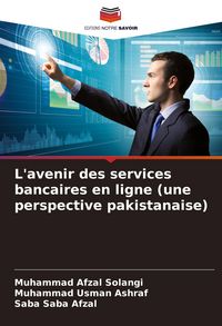 Produktbild: L'avenir des services bancaires en ligne (une perspective pakistanaise)