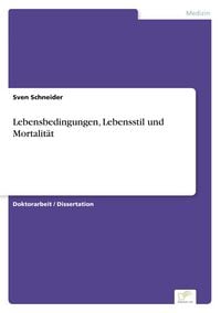 Produktbild: Lebensbedingungen, Lebensstil und Mortalit&auml;t