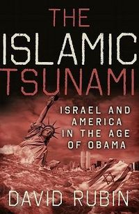 Produktbild: The Islamic Tsunami: Israel and America in the Age of Obama