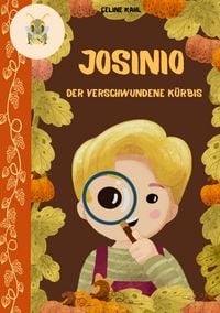 Produktbild: Josinio - Der verschwundene K&uuml;rbis