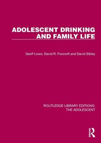 Produktbild: Adolescent Drinking and Family Life