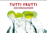 Produktbild: Tutti Frutti K&uuml;chenkalender (Wandkalender immerw&auml;hrend DIN A2 quer)