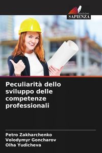 Produktbild: Peculiarit&agrave; dello sviluppo delle competenze professionali