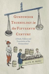 Produktbild: Gunpowder Technology in the Fifteenth Century