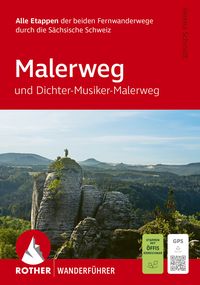 Produktbild: ROTHER Wanderf&uuml;hrer Malerweg und Dichter-Musiker-Maler-Weg. Alle Etappen der beiden Fernwanderwege durch die S&auml;chsische Schweiz.