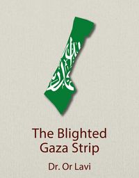 Produktbild: The Blighted Gaza Strip