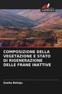 Produktbild: Composizione Della Vegetazione E Stato Di Rigenerazione Delle Frane Inattive