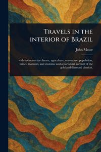 Produktbild: Travels in the Interior of Brazil