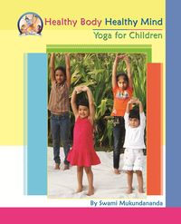 Produktbild: Healthy Body Healthy Mind: Yoga for Children
